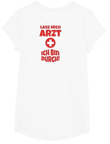 Arzt Kostüm T-Shirt lustig | Lass mich Arzt ich bin durch T-Shirt