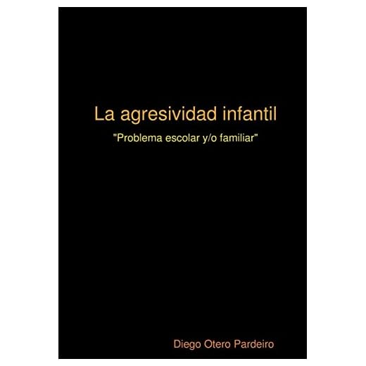 La Agresividad Infantil