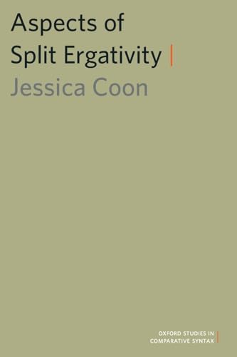 Aspects of Split Ergativity (Oxford Studies in Comparative Syntax) view 2