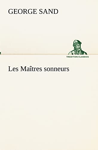 Les Maîtres sonneurs (French Edition)