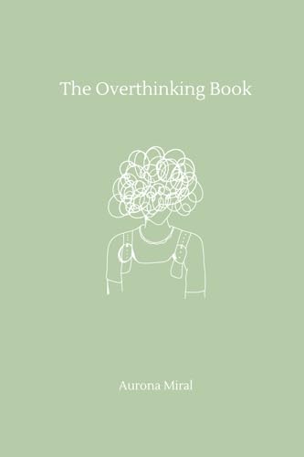 The Overthinking Book (Journal Version)