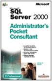 Microsoft SQL Server 2000. Administrator's Pocket Consultant
