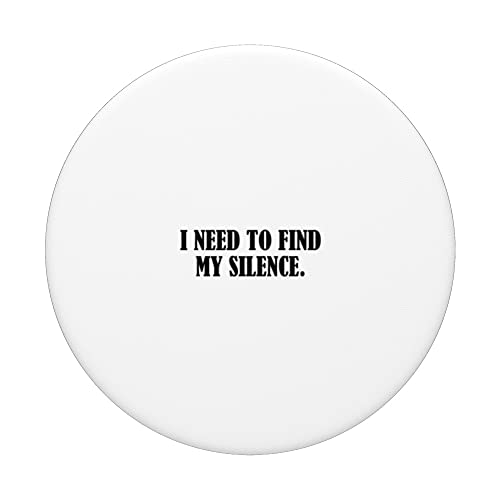 I need to find my silence. PopSockets Swappable PopGrip, Black - Image 3