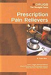 Drugs: The Straight Facts (Prescription Pain Relievers)
