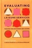 Evaluating Leisure Services: Making Enlightened Decisions
