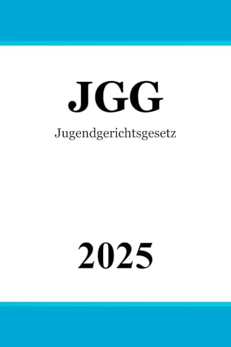 Preisvergleich Produktbild JGG: Jugendgerichtsgesetz - Jugendstrafrecht