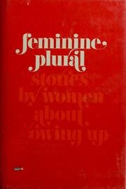 Feminine Plural: Stories by Women About Growing Up