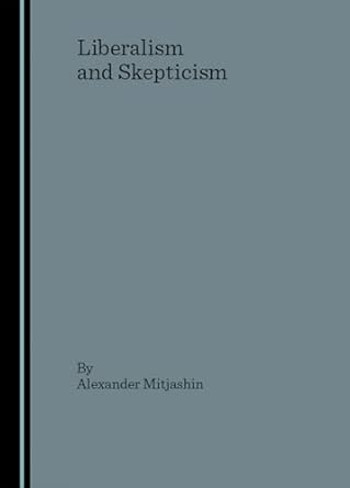Liberalism and Skepticism book cover
