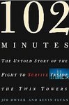 102 Minutes (The fight to survive inside the twin towers)