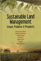 Sustainable Land Management: Issues Problems and Prospects