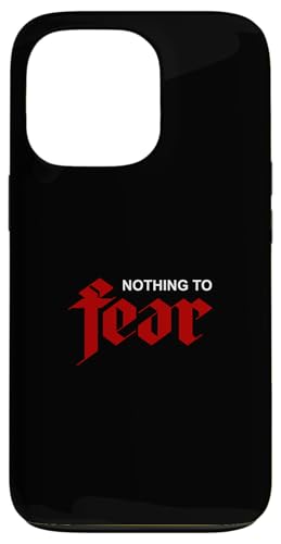 }[ bh o[KfB J[ Nothing To Fear bh o[KfB X}zP[X iPhone 13 Pro p