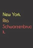  New York. Rio. Schwarzenbruck.: Witziges Notizbuch  Tagebuch DIN A5, liniert. Für Schwarzenbrucker und Schwarzenbruckerinnen.
