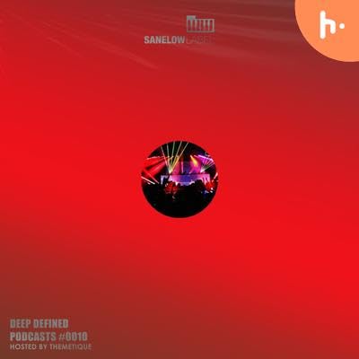 Deep Defined Podcasts #0010 mixed by Themetique