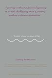 Charting the Unknown: Finding Focus in Every Step (Life is more meaningful ....when you write it down.)