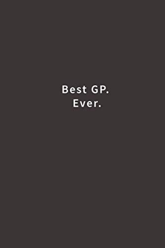  Best GP. Ever.: Lined notebook