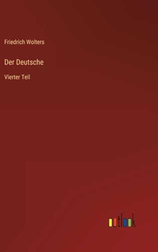 Der Deutsche: Vierter Teil (German Edition)