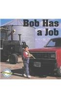 Paperback Bob has a job (Steck-Vaughn phonics readers) Book