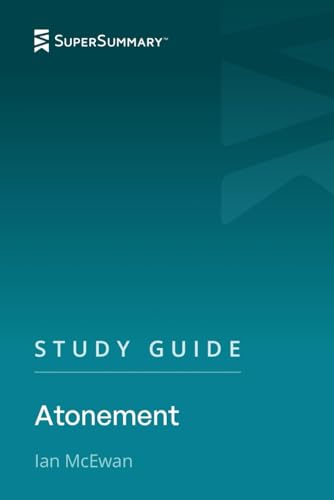Study Guide: Atonement by Ian McEwan (SuperSummary)