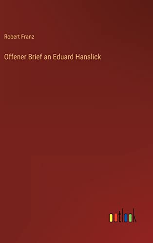 Offener Brief an Eduard Hanslick (German Edition)