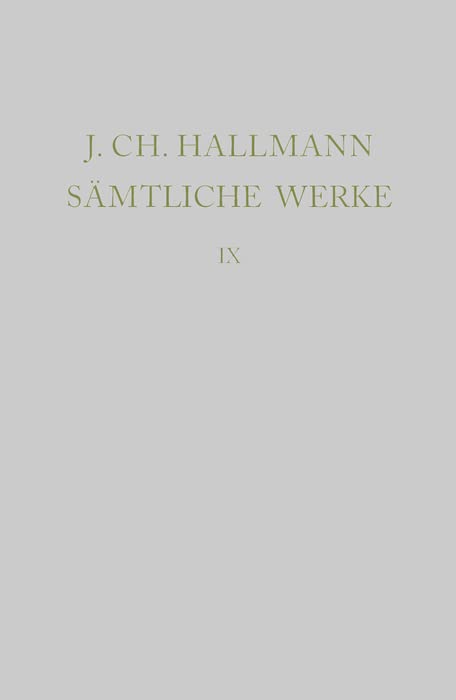 Leich-Reden, Todten-Gedichte, Grab-Schrifften (Ausgaben deutscher Literatur des 15. bis 18. Jahrhunderts 183)