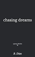 Chasing Dreams 1095404768 Book Cover