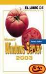 Paperback Microsoft Windows Server 2003 / Windows Server 2003: A Beginner's Guide (Spanish Edition) [Spanish] Book