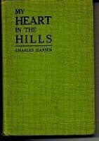 My heart in the hills, B00086M5XG Book Cover