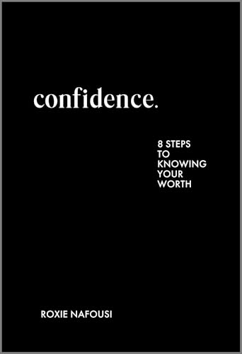 Cover of Confidence: Eight Steps to Knowing Your Worth