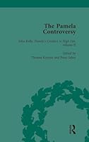 The Pamela Controversy Vol 5: Criticisms and Adaptations of Samuel Richardson's Pamela, 1740-1750 1138762016 Book Cover