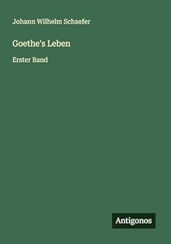 Paperback Goethe's Leben: Erster Band [German] Book