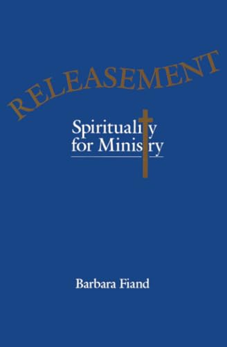 Releasement: Spirituality for Ministry