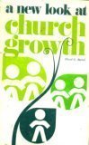 New Look at Church Growth 0873030273 Book Cover