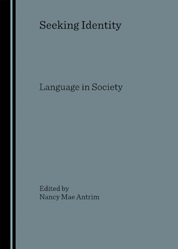 Seeking Identity: Language in Society