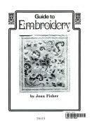 Guide to Embroidery 0856740225 Book Cover