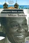 Milton Santos : reflexões póstumas de um livre pensador 8571961336 Book Cover