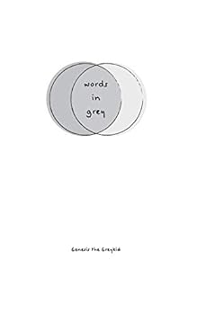 Paperback Words In Grey: Genesis the Greykid Book