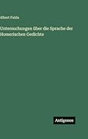Untersuchungen über die Sprache der Homerischen Gedichte 3386329411 Book Cover