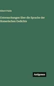 Hardcover Untersuchungen über die Sprache der Homerischen Gedichte [German] Book
