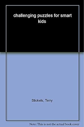 Challenging Puzzles for Smart Kids