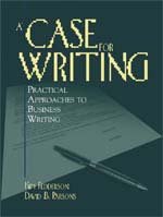 A Case for Writing : Practical Approaches to Business Writing [Paperback] Kim Fedderson and David B. Parsons