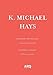 K. Michael Hays: Appearance & Materiality / Aparici&Atilde;&sup3;n y materialidad