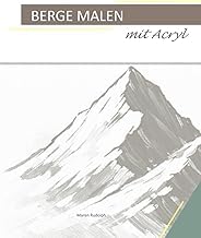 mobi Berge malen mit Acryl: Schritt f&uuml;r Schritt Berge und Landschaften malen, ideal f&uuml;r Anf&auml;nger (German Edition) Full Audiobook for Android