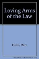 Loving Arms of the Law 0373097301 Book Cover