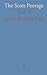 The Scots Peerage: Founded on Wood's Edition of Sir Robert Douglas's Peerage of Scotland; Edinburgh, David Douglas, 1906