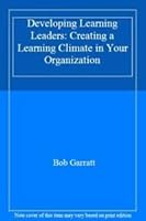 Developing Learning Leaders: Creating A Learning Climate In Your Organization 1870555244 Book Cover