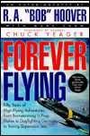 Forever Flying - R.A. "Bob" Hoover 0743270509 Book Cover