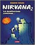 Nirvana 2. La Meditazione Continua... - 2