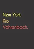 vöhrenbach skilift  New York. Rio. Vöhrenbach.: Witziges Notizbuch  Tagebuch DIN A5, liniert. Für Vöhrenbacher und Vöhrenbacherinnen.