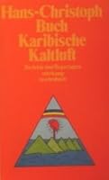 Karibische Kaltluft - Berichte und Reportagen 3518376403 Book Cover