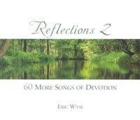 Reflections 2: 60 More Songs of Devotion